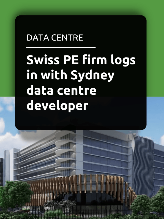 Swiss PE firm logs in with Sydney data centre developer