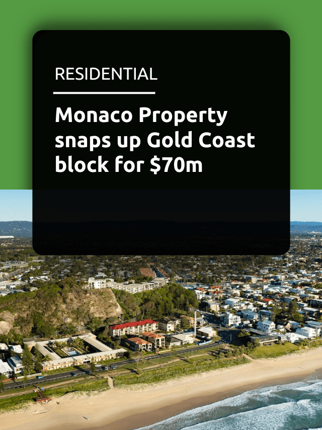 Monaco Property snaps up Gold Coast block for $70m