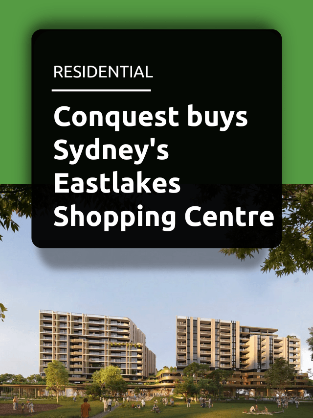 Conquest buys Sydney’s Eastlakes Shopping Centre