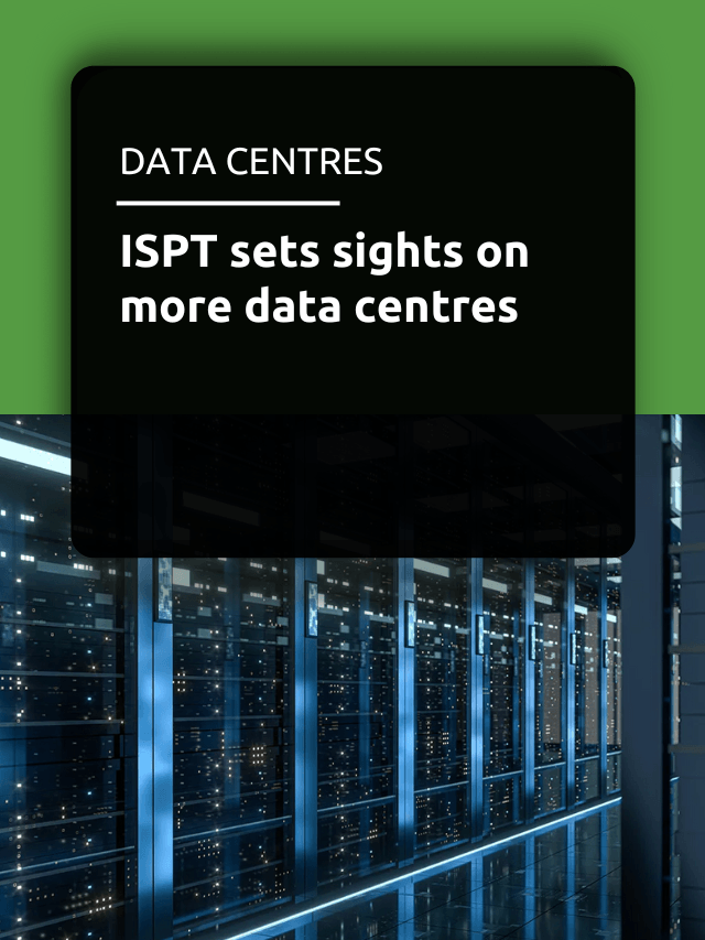 ISPT sets sights on more data centres