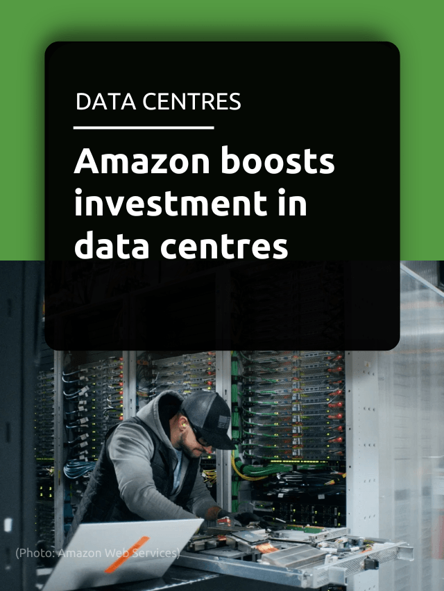 Amazon boosts investment in data centres