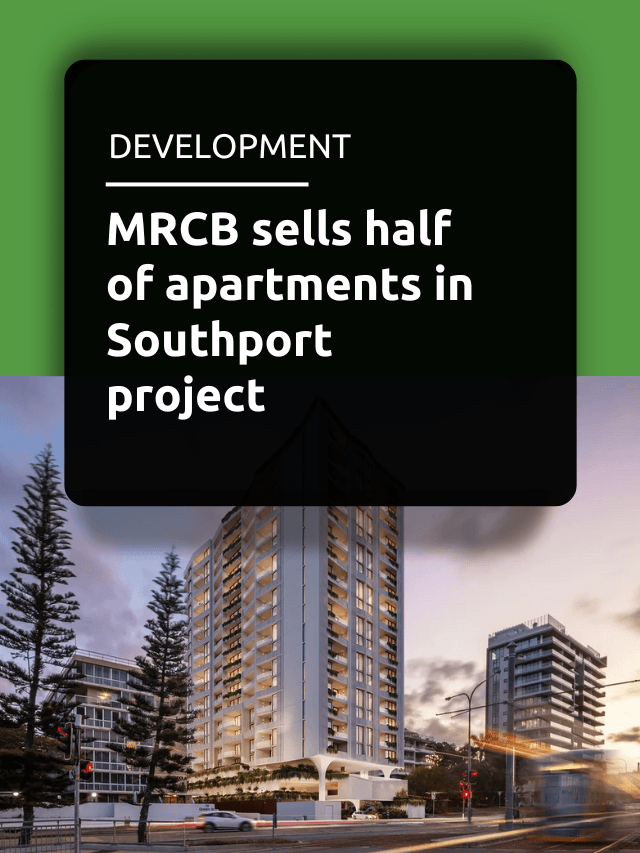 MRCB sells half of apartments in Southport project