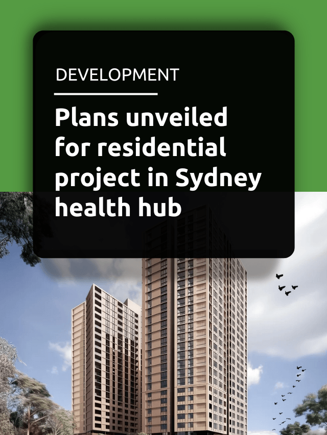 Plans unveiled for residential project in Sydney health hub
