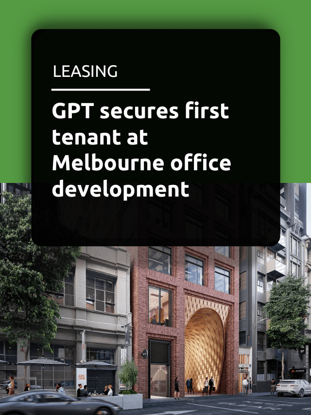 GPT secures first tenant at Melbourne office development
