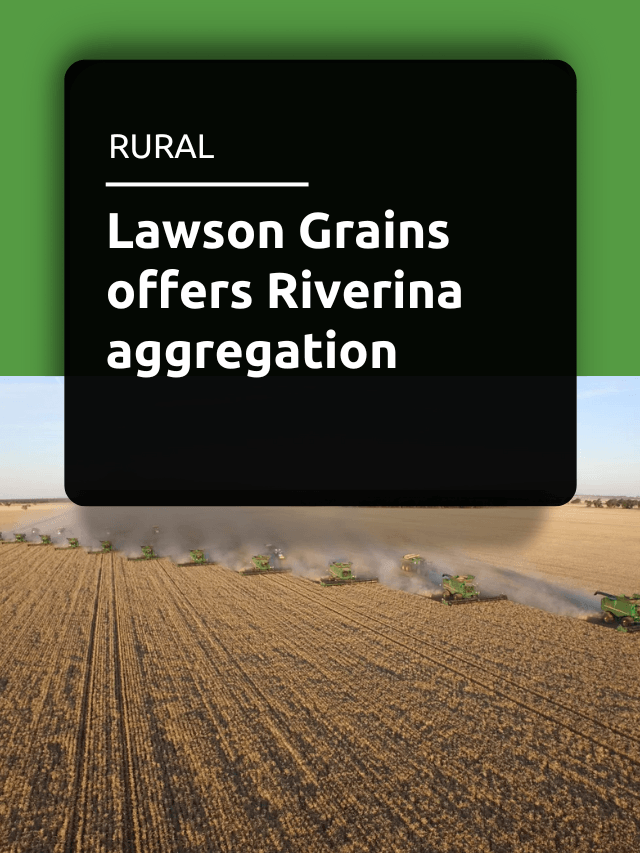 Lawson Grains offers Riverina aggregation