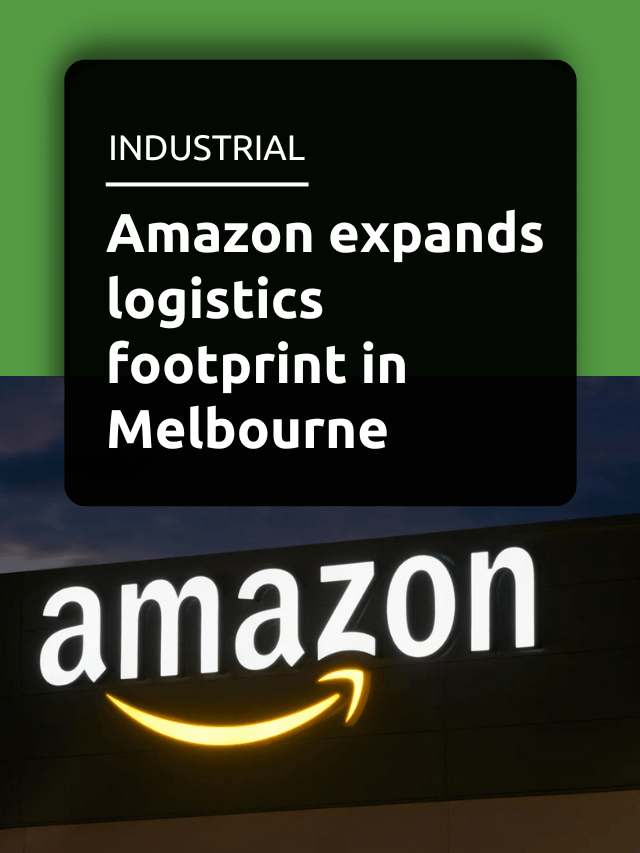 Amazon expands logistics footprint in Melbourne