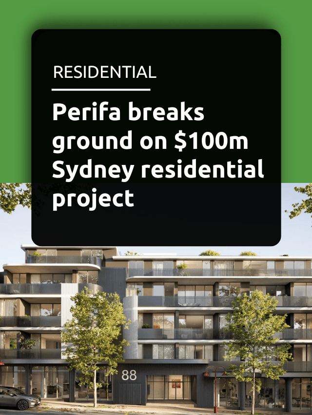 Perifa breaks ground on $100m Sydney residential project
