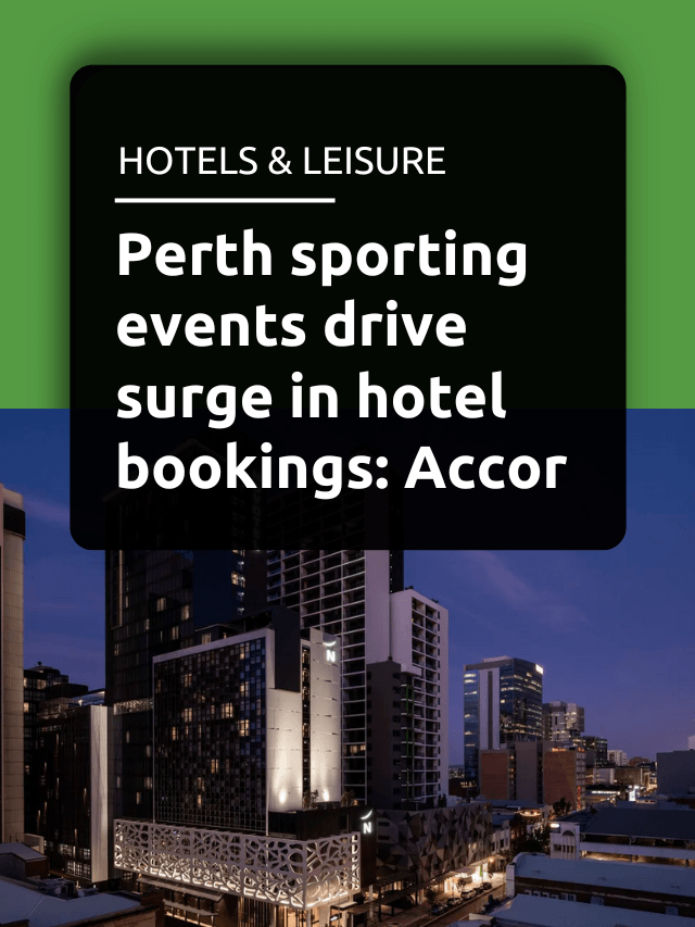 Perth sporting events drive surge in hotel bookings: Accor