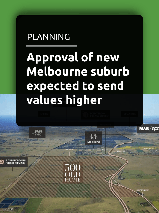 Approval of new Melbourne suburb expected to send values higher